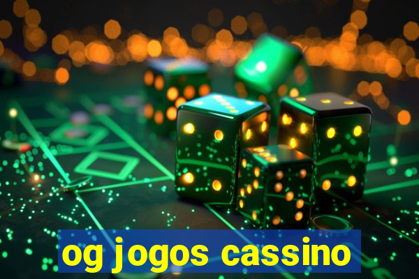 og jogos cassino